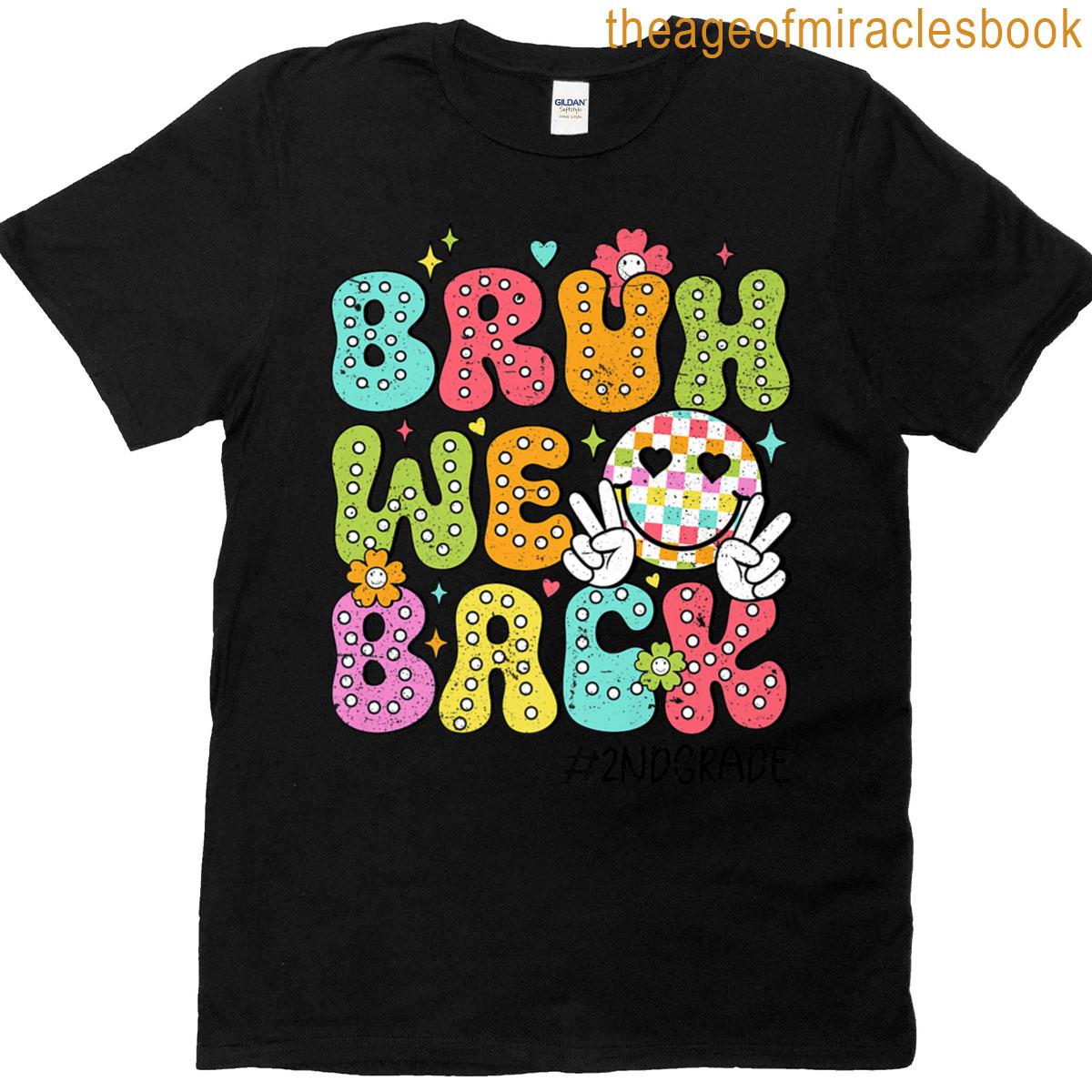 Bruh We Back Back To School 2025 2nd Grade Classroom Vintage Premium T-shirt