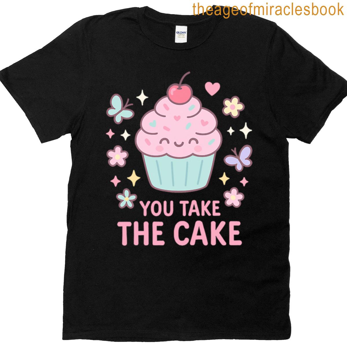You Take The Cake – Cute Pastel Cupcake Kawaii Design T-shirt
