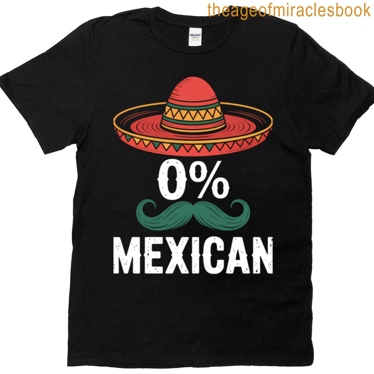 0 Mexican Mustache Funny Cinco De Mayo T-shirt