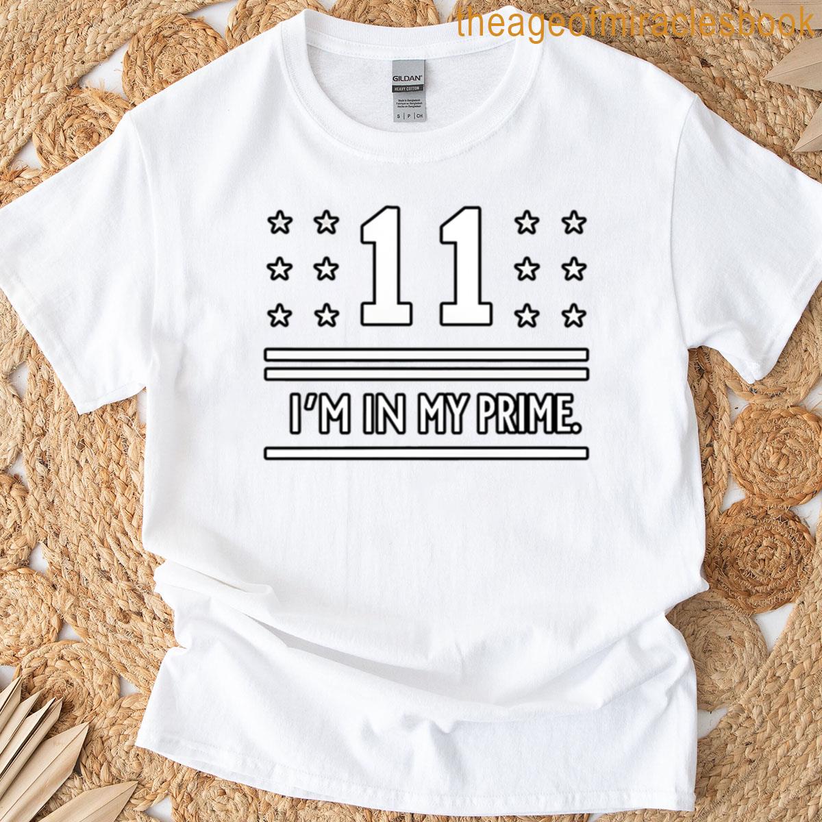 11 Im In My Prime Funny Math Birthday Design T-shirt