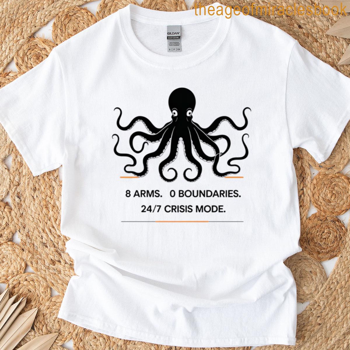 Crisis Mode Funny Pr Quote For Communications Pros Marketers T-shirt