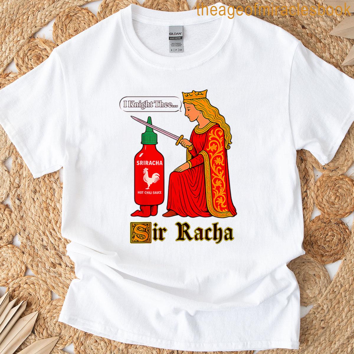 Medieval Sir Racha Hot Sauce T-shirt