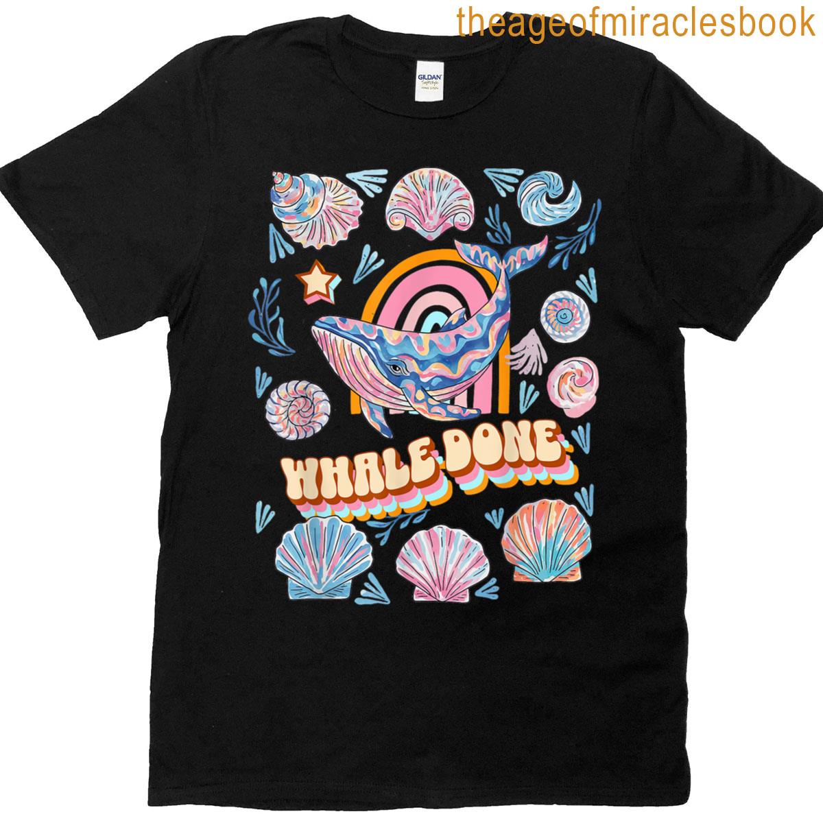 Whale Done Pun Lover Marine Biologist Humpback Boho Summer 1 T-shirt