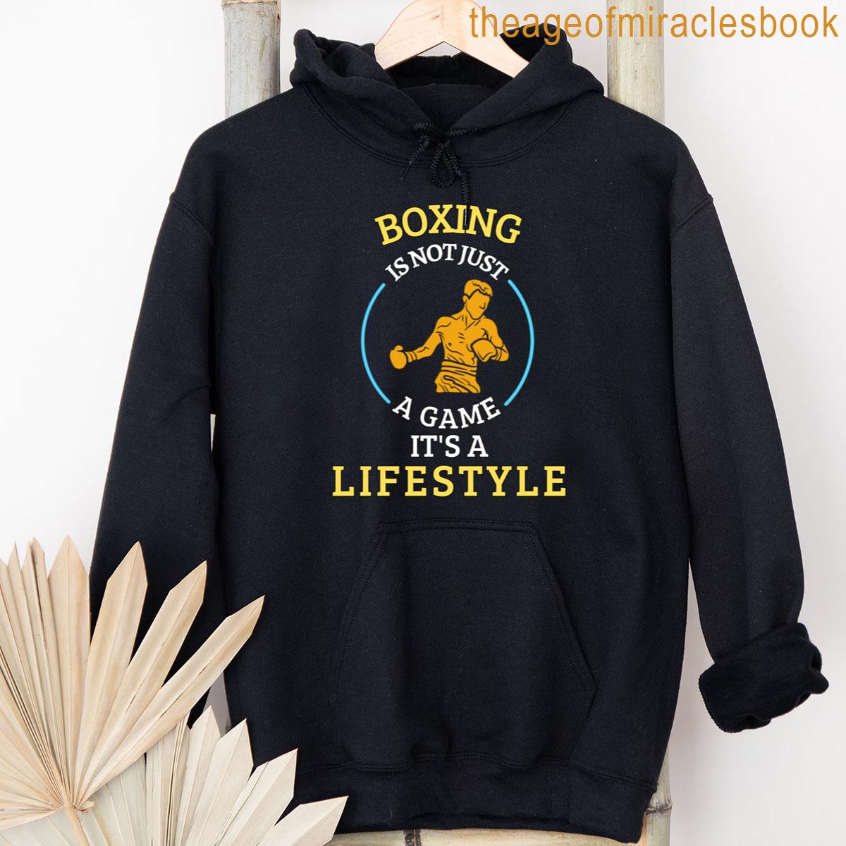 Alternative view of Boxing Is Not A Game Its A Lifestyle T-shirt