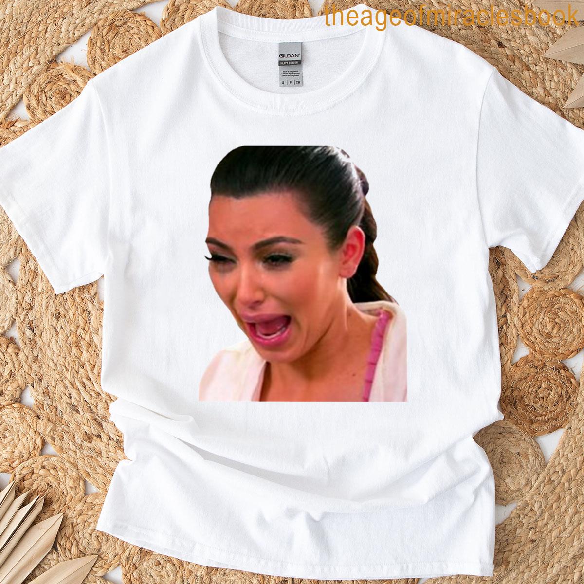 Ugly Crying Kim Meme T-shirt