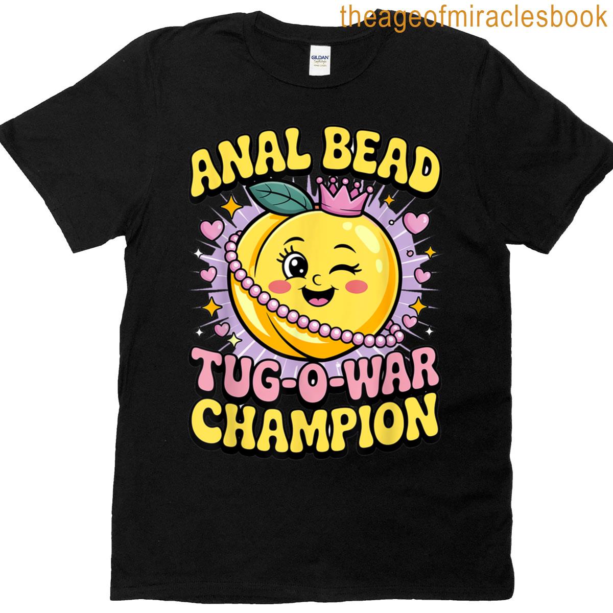 1 Bead Tug O War Champion Naughty Adults Gag Joke Women Men T-shirt