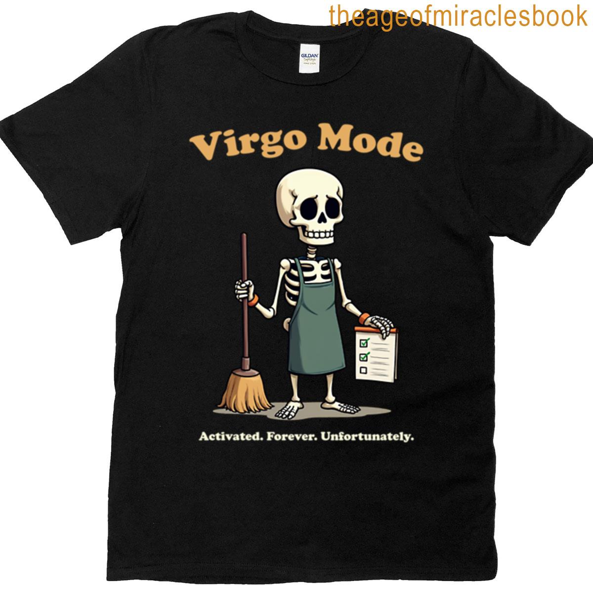 Funny Virgo Quote – Sarcastic Saying And Skeleton T-shirt