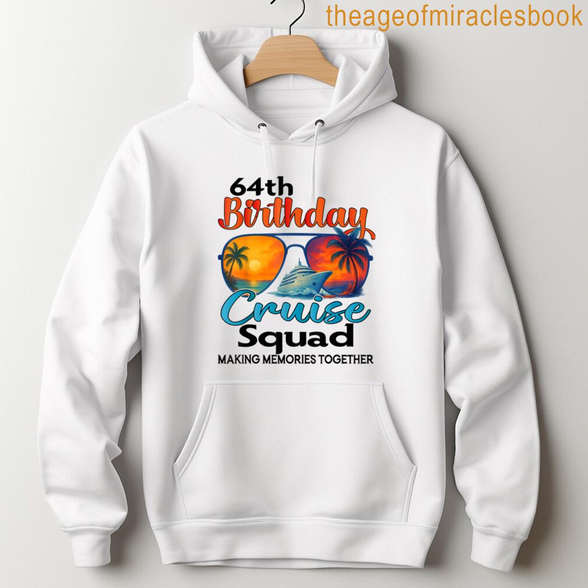 Alternative view of 64th Birthday Cruise Squad Friends Family Vacation Matching T-shirt