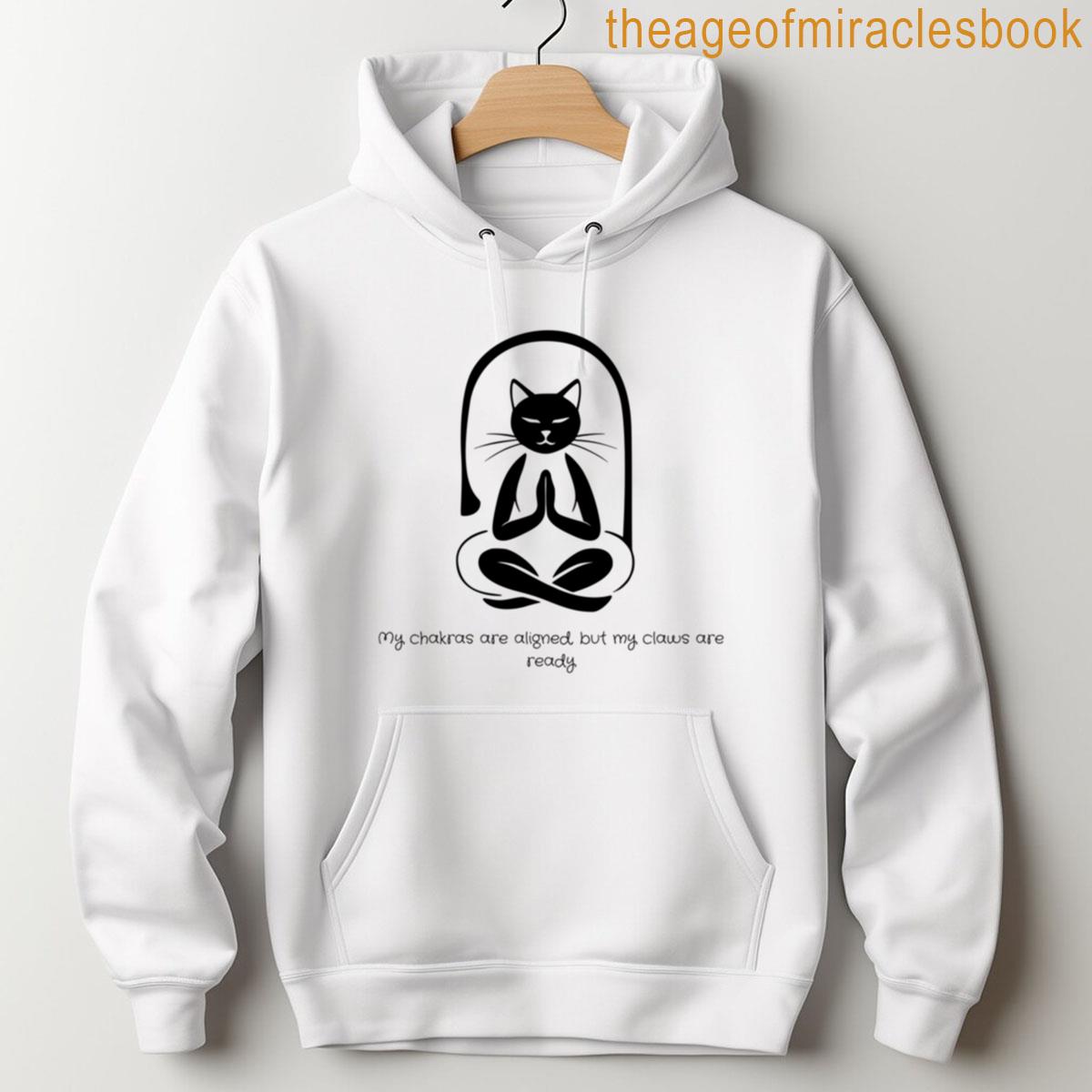 Alternative view of Zen Cat My Chakras Are Aligned But My Claws Are Ready T-shirt