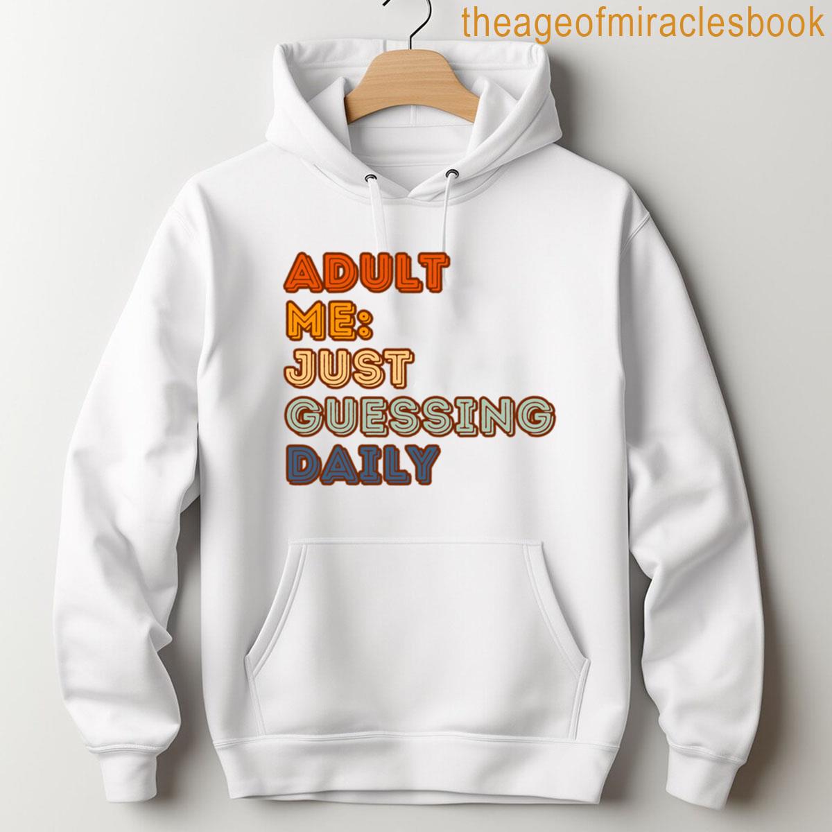 Alternative view of Adult Me Just Guessing Daily T-shirt