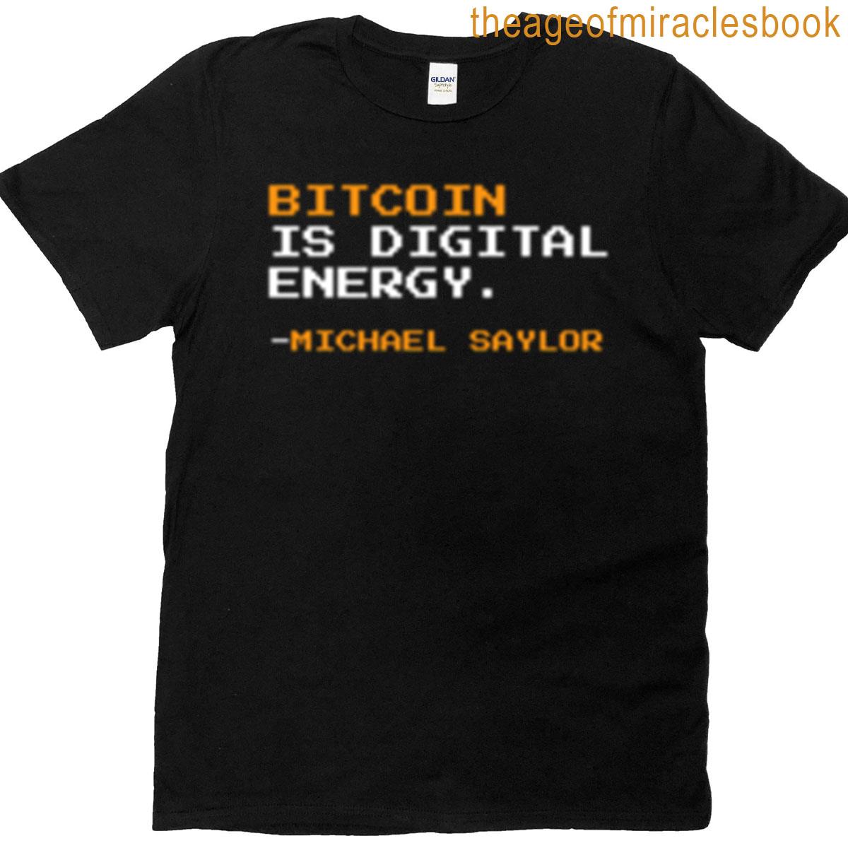 You Dont Sell Your Bitcoin Michael Saylor - Quote T-shirt