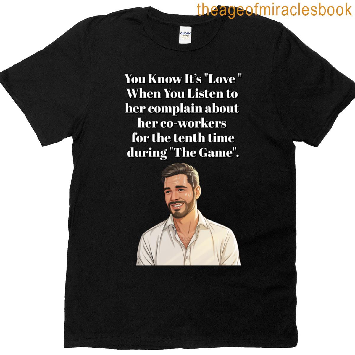 You Know Its Love When You Listen While The Game Is On The Tv Oversized T-shirt