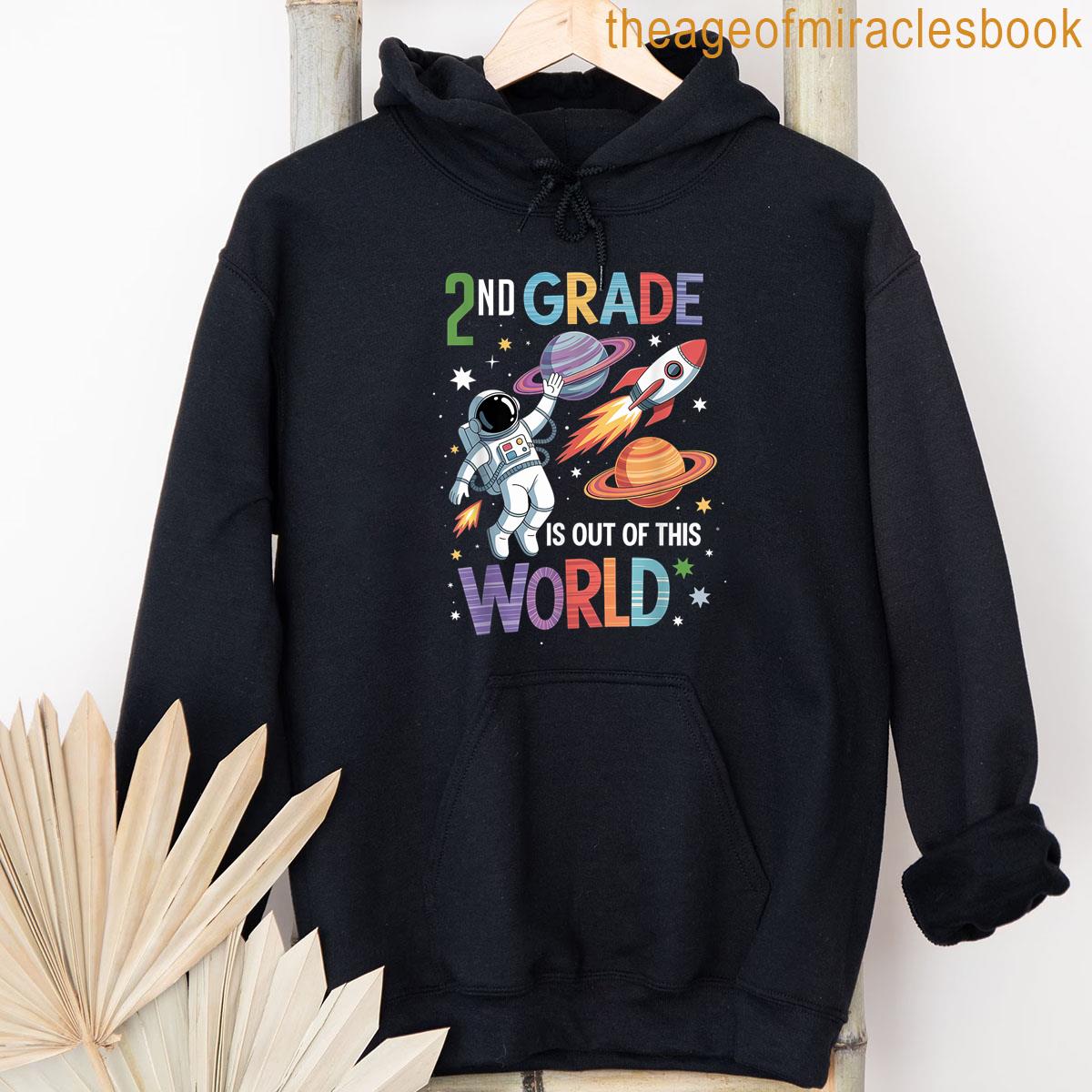 Alternative view of 2nd Grade Is Out Of This World Space Teacher Back To School T-shirt