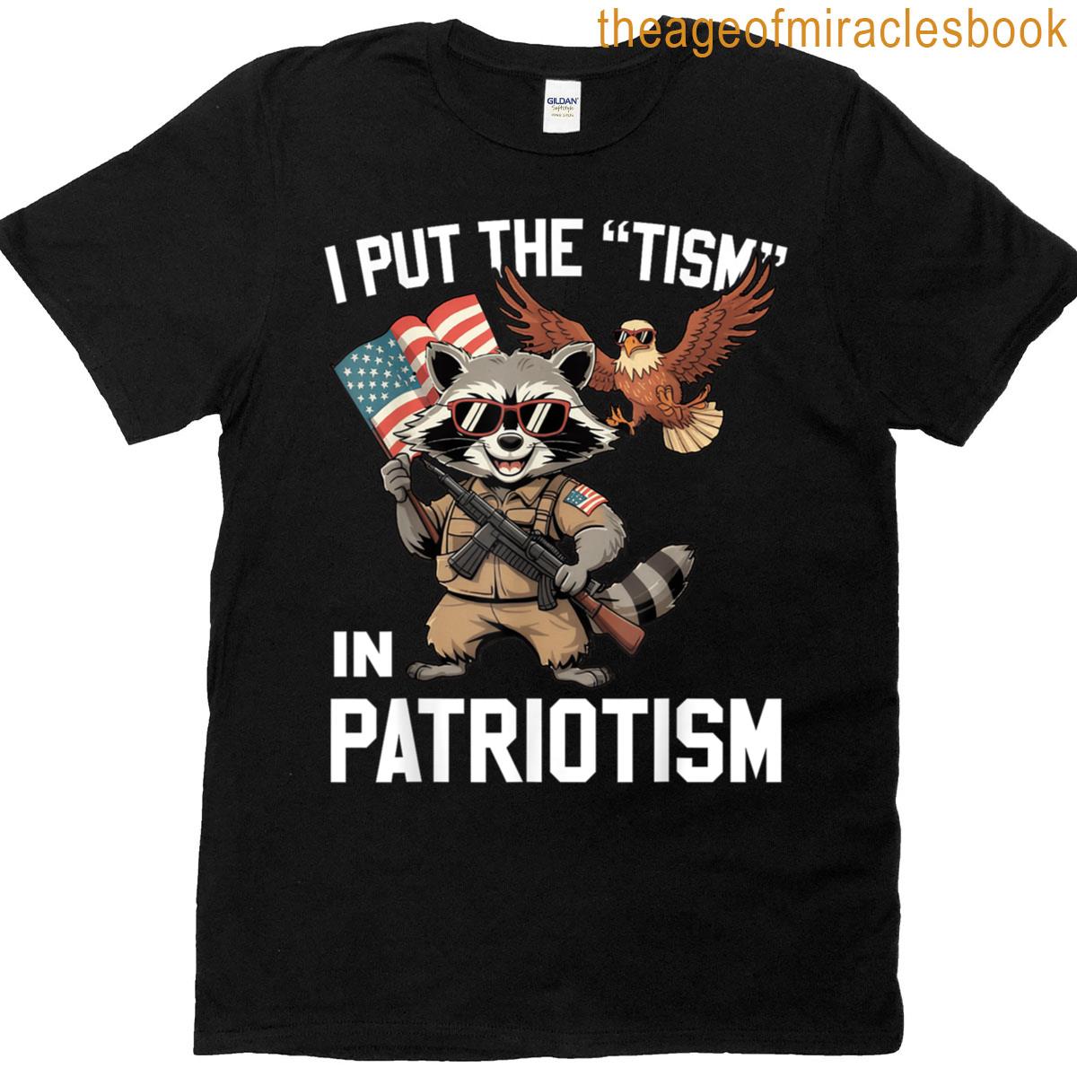 Funny Raccoon I Put The Tism In Patriotism Usa Retro T-shirt