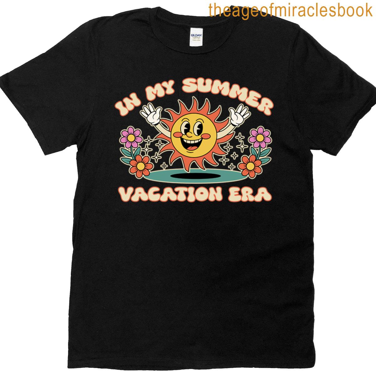 In My Summer Vacation Era Funny T-shirt