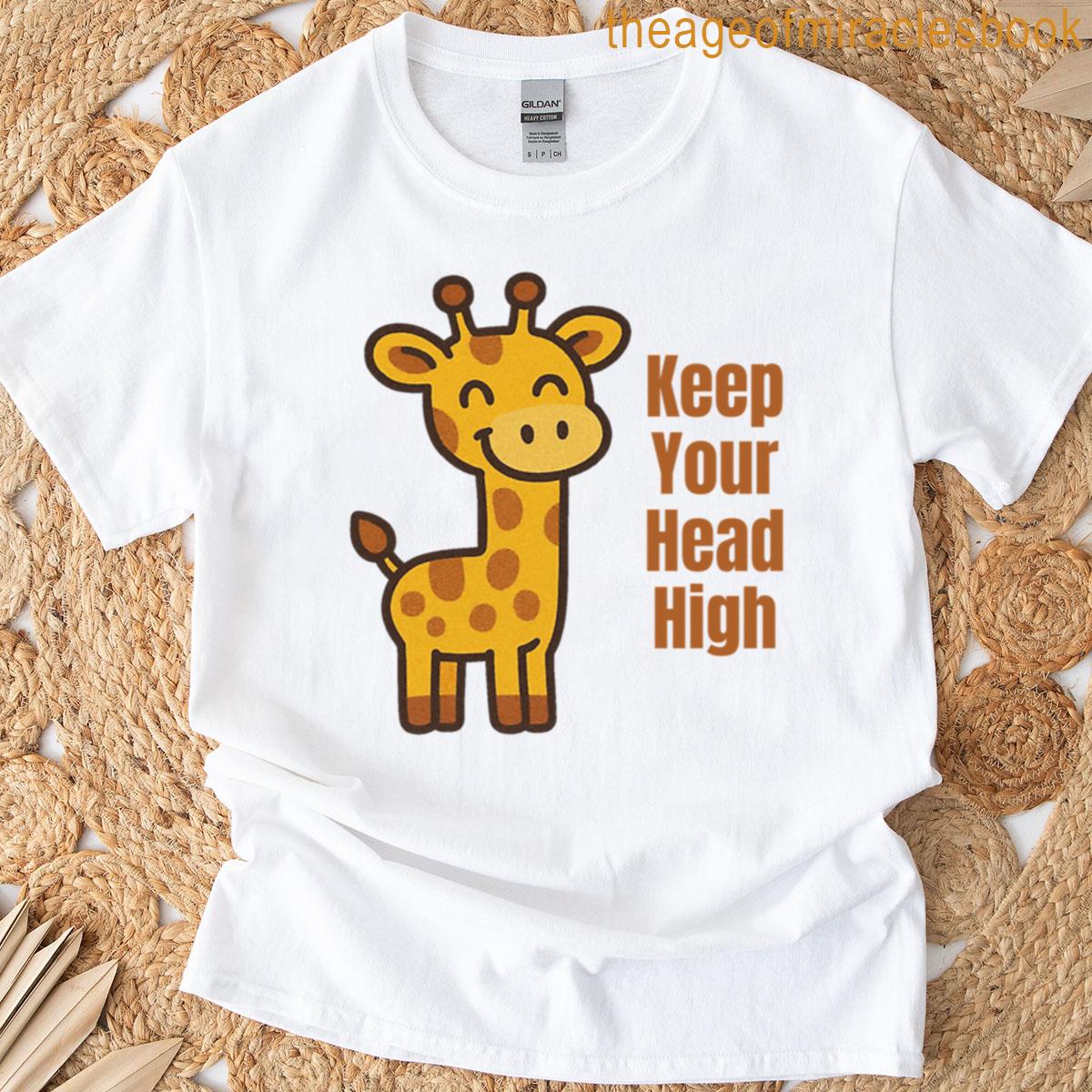 Keep You Head High Cute Cartoon Giraffe Illustration T-shirt