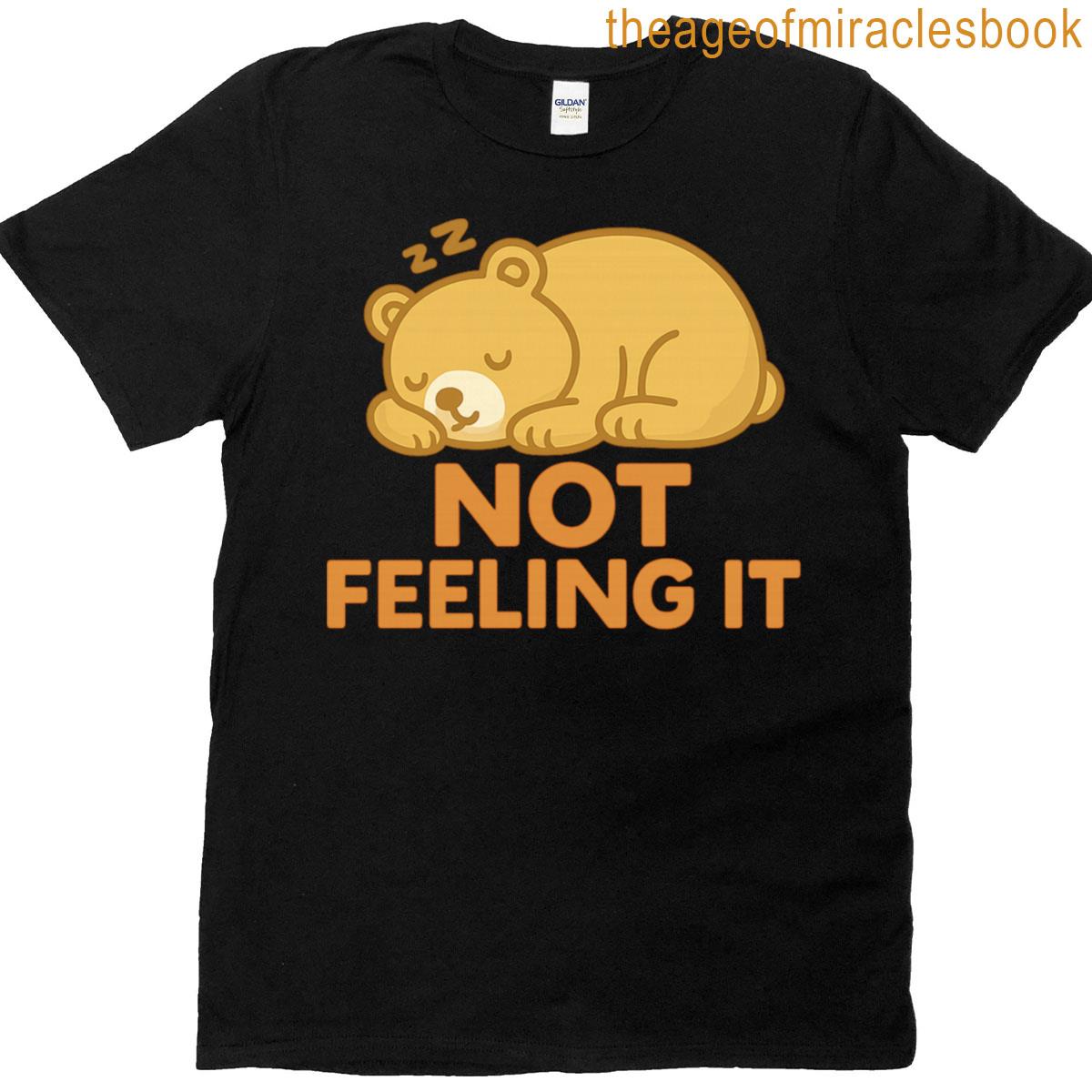 Funny Lazy Cat Not Feeling It Sleeping Cat Design For Cat Lovers T-shirt
