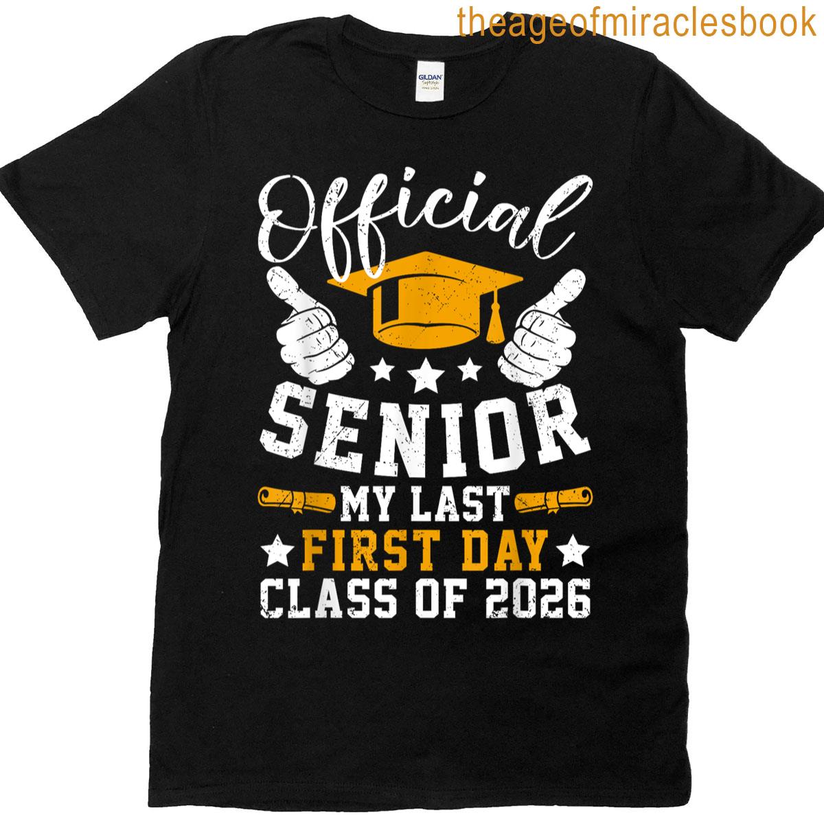 Official Senior My Last First Day Class Of 2026 Fun 1st Day T-shirt