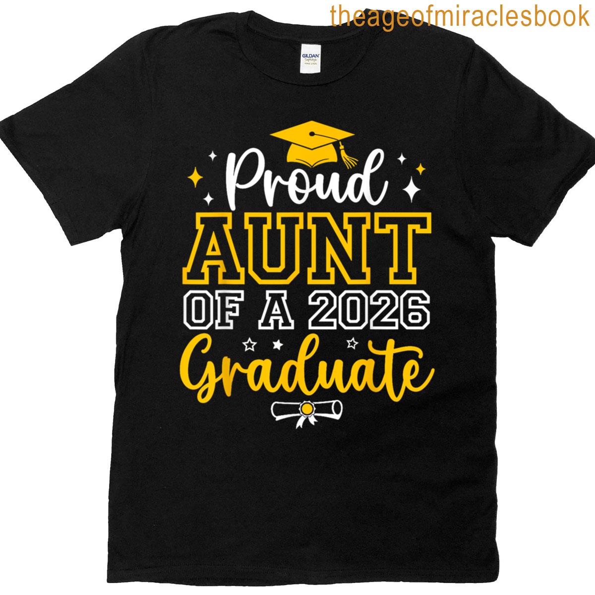Proud Aunt Of A Class Of 2026 Senior Year 2026 Graduation T-shirt