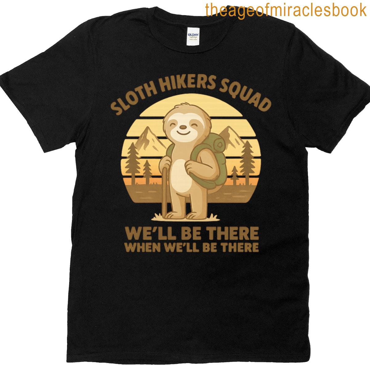 Sloth Hiking Team Funny Hiking Sloth Squad T-shirt