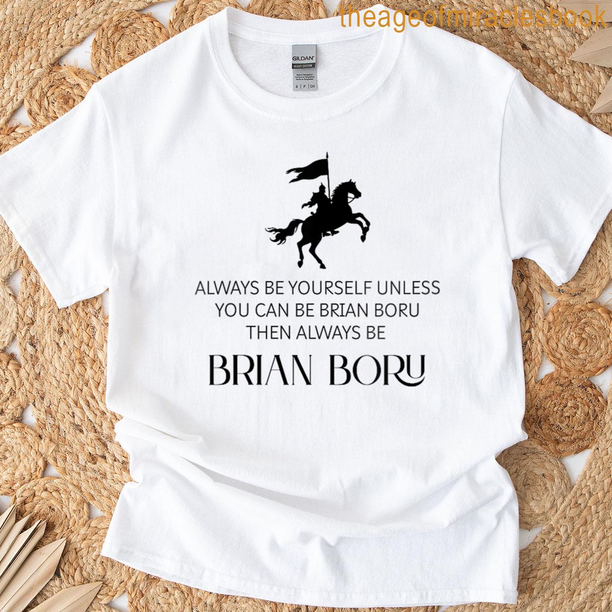 Womens Brian Boru Always Be Yourself T-shirt