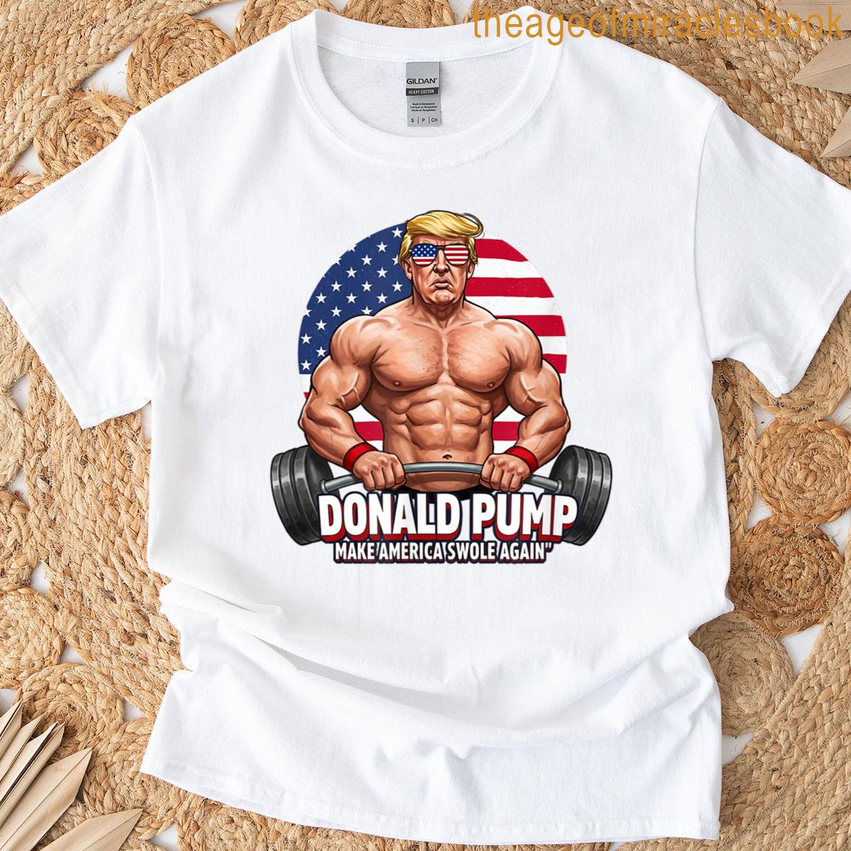 Donald Pump Make America Swole Again Gym Patriot T-shirt