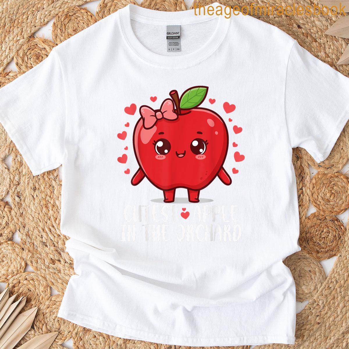Apple Picking Fall Harvest Cutest Apple In The Orchard T-shirt