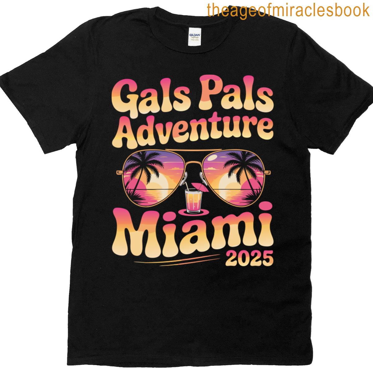 Gals Pals Adventure Miami 2025 T-shirt