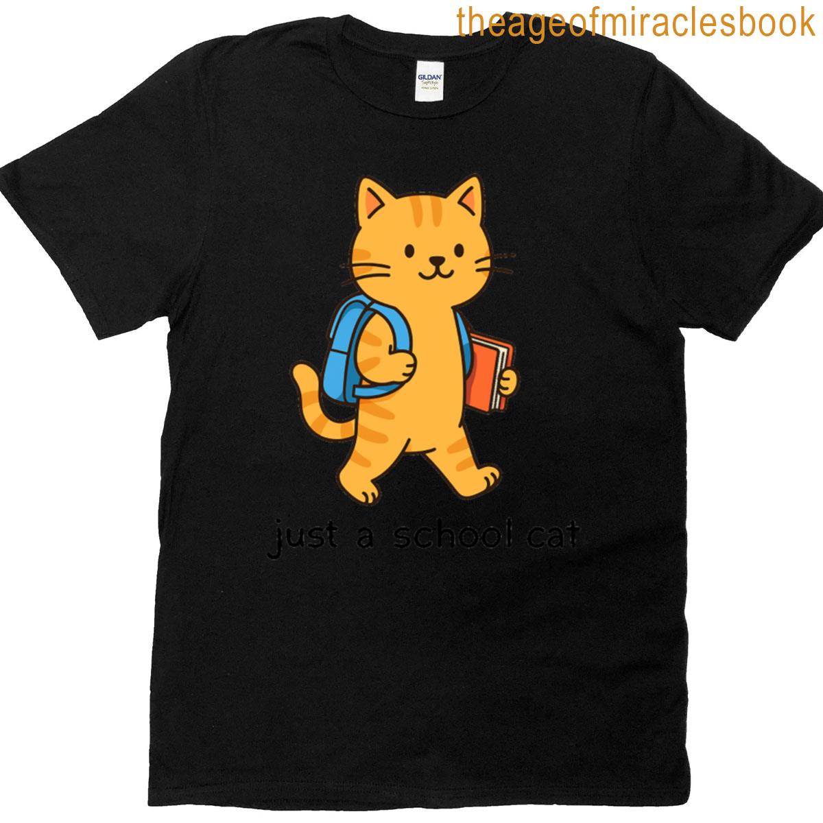 Just A School Cat Back To School Teacher T-shirt