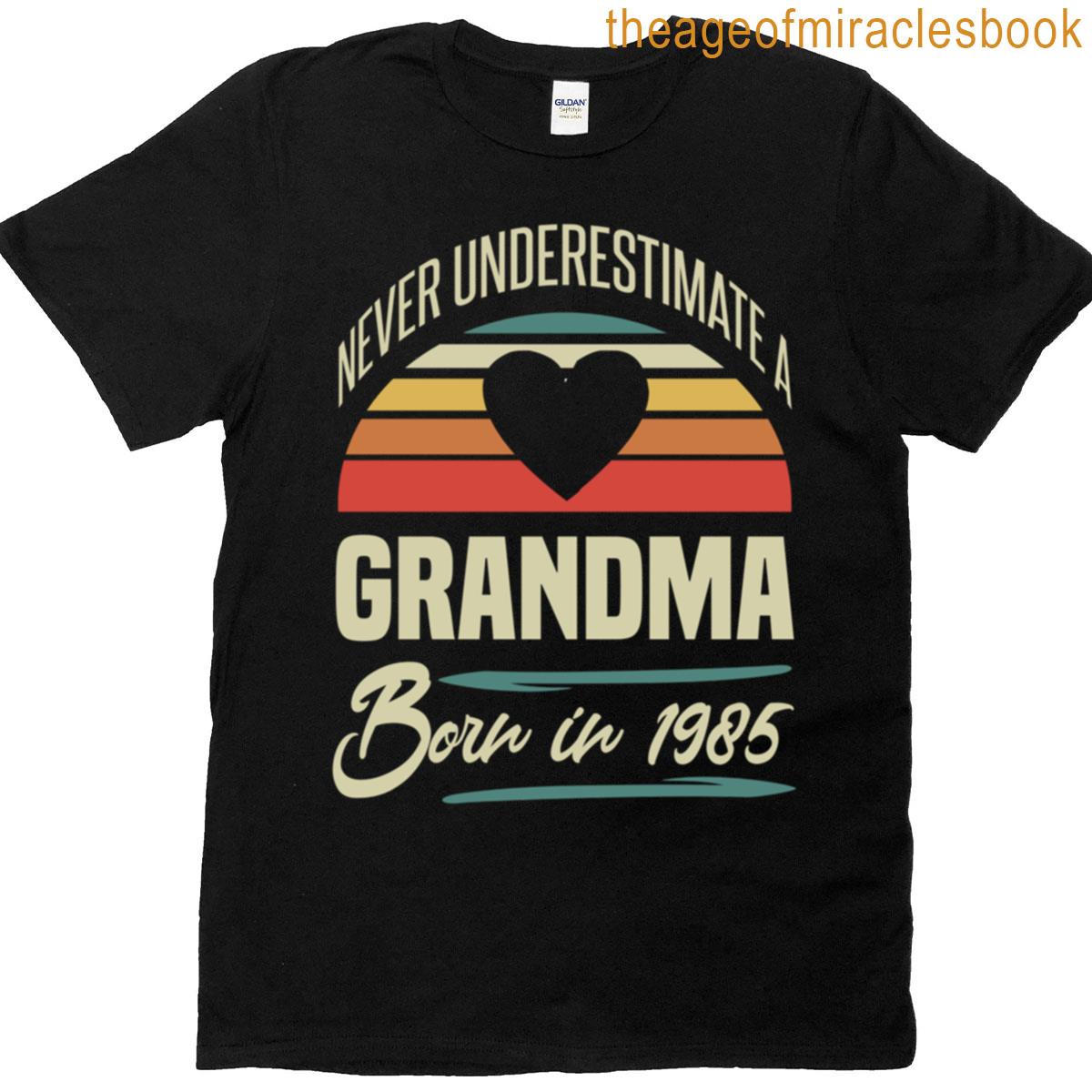 40th Birthday For Grandma 1985 T-shirt