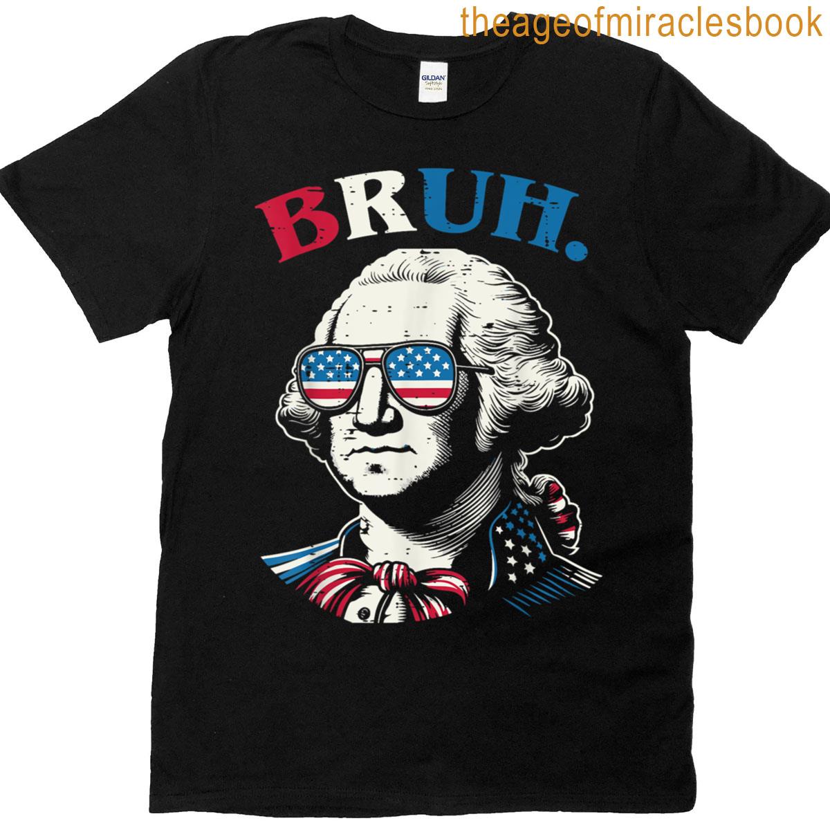 4th Of July George Washington Bruh Usa Meme Men Women Kids T-shirt
