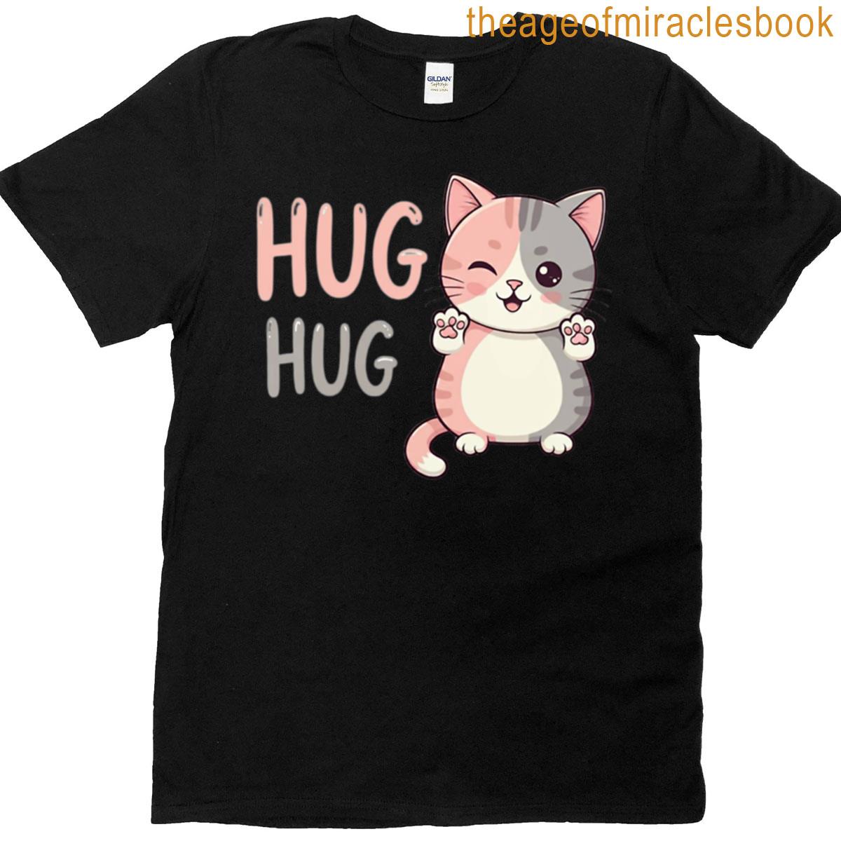 Hug Hug Cat Cute Kawaii Kitty Wants A Hug Premium T-shirt