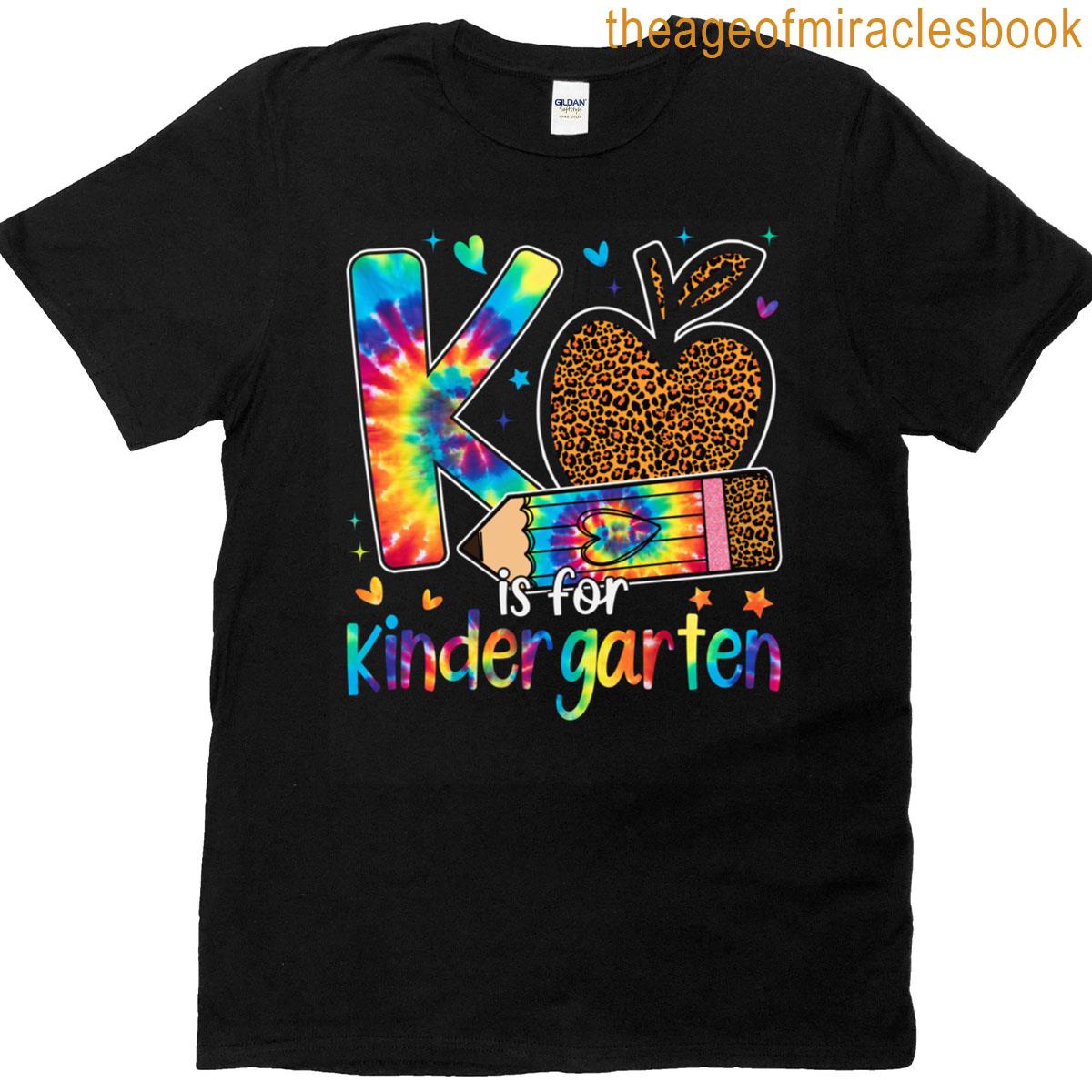 K Is For Kindergarten Teacher Leopard Back To School T-shirt