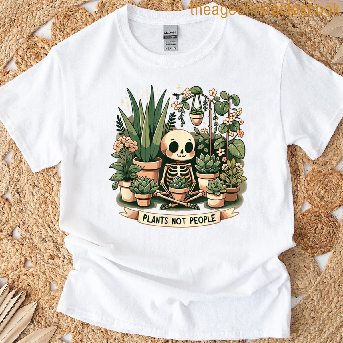 Plant Lover Skeleton Design – Plants Not People T-shirt