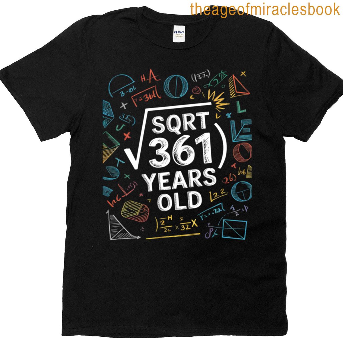 Square Root Of 361 19th Birthday 19 Year Old Math Bday T-shirt