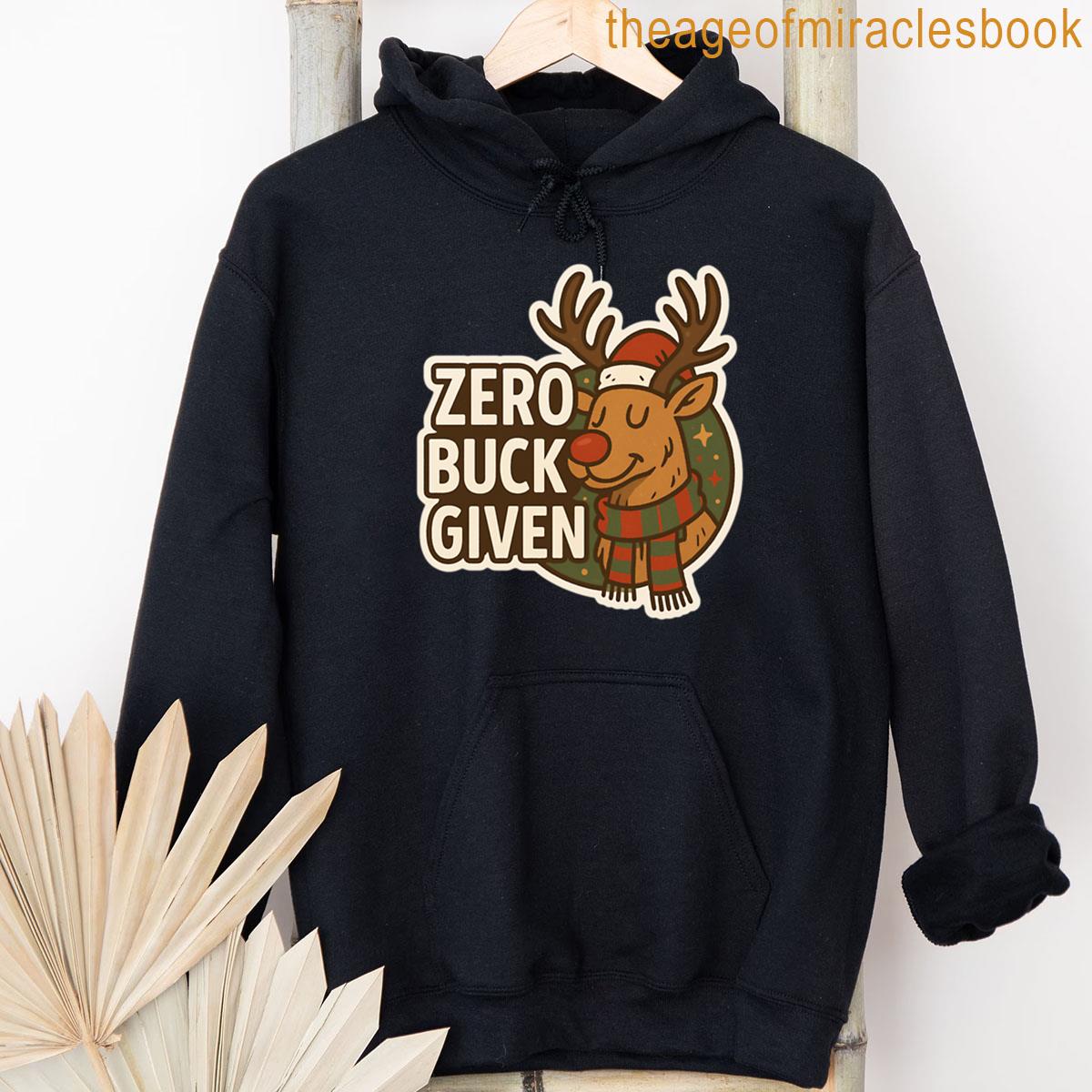 Alternative view of Zero Buck Given Funny Reindeer Christmas Sticker Sarcastic Holiday Decal T-shirt