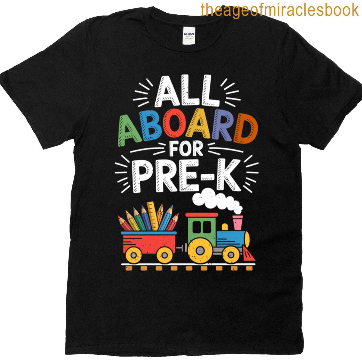 All Aboard For Pre-k Train Back To School First Day Boys Girls T-shirt