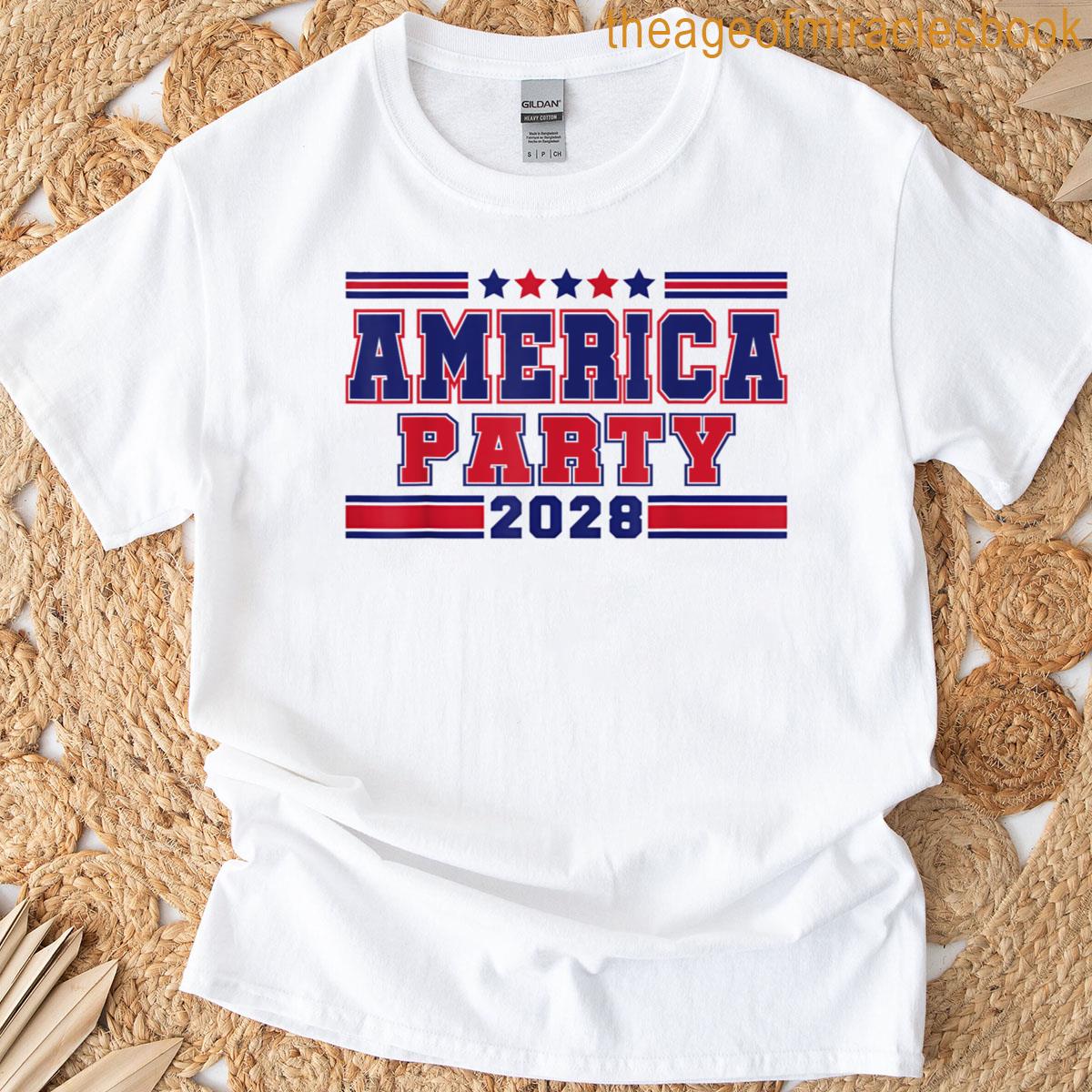 America Party 2028 Patriotic America Usa T-shirt