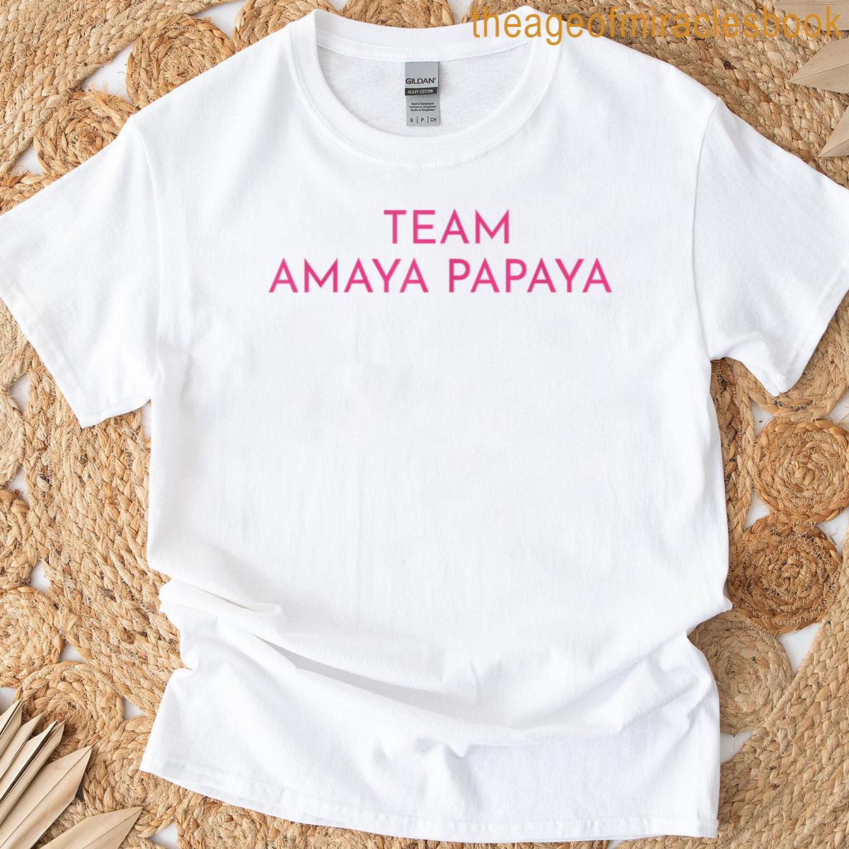 Team Amaya Papaya T-shirt