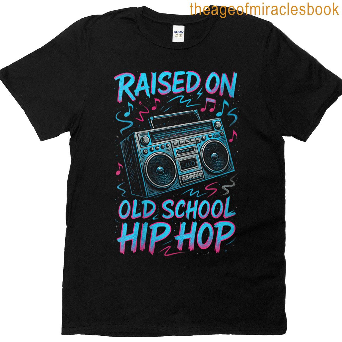 Womens Raised On Old School Hip Hop - 90s Vintage Graffiti T
