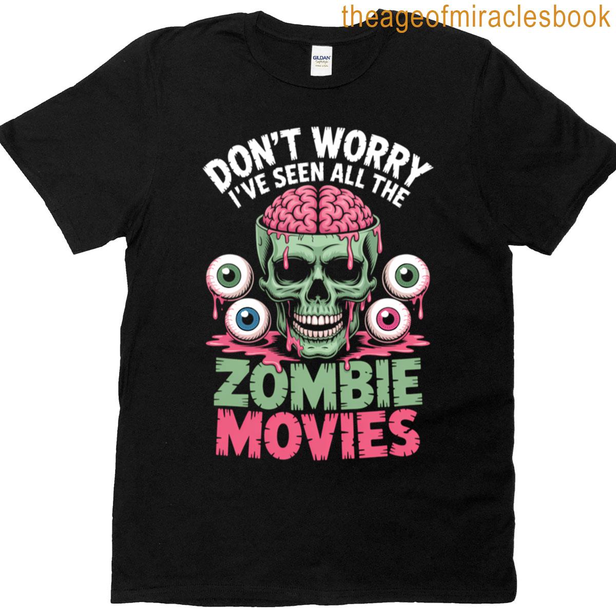 Zombie Movies Funny Sayings Joke Halloween T-shirt