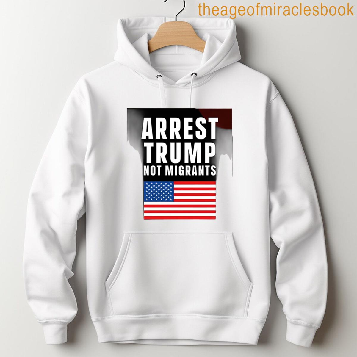 Alternative view of Arrest Trump Not Migrants Political Activism Design Fitted T-shirt