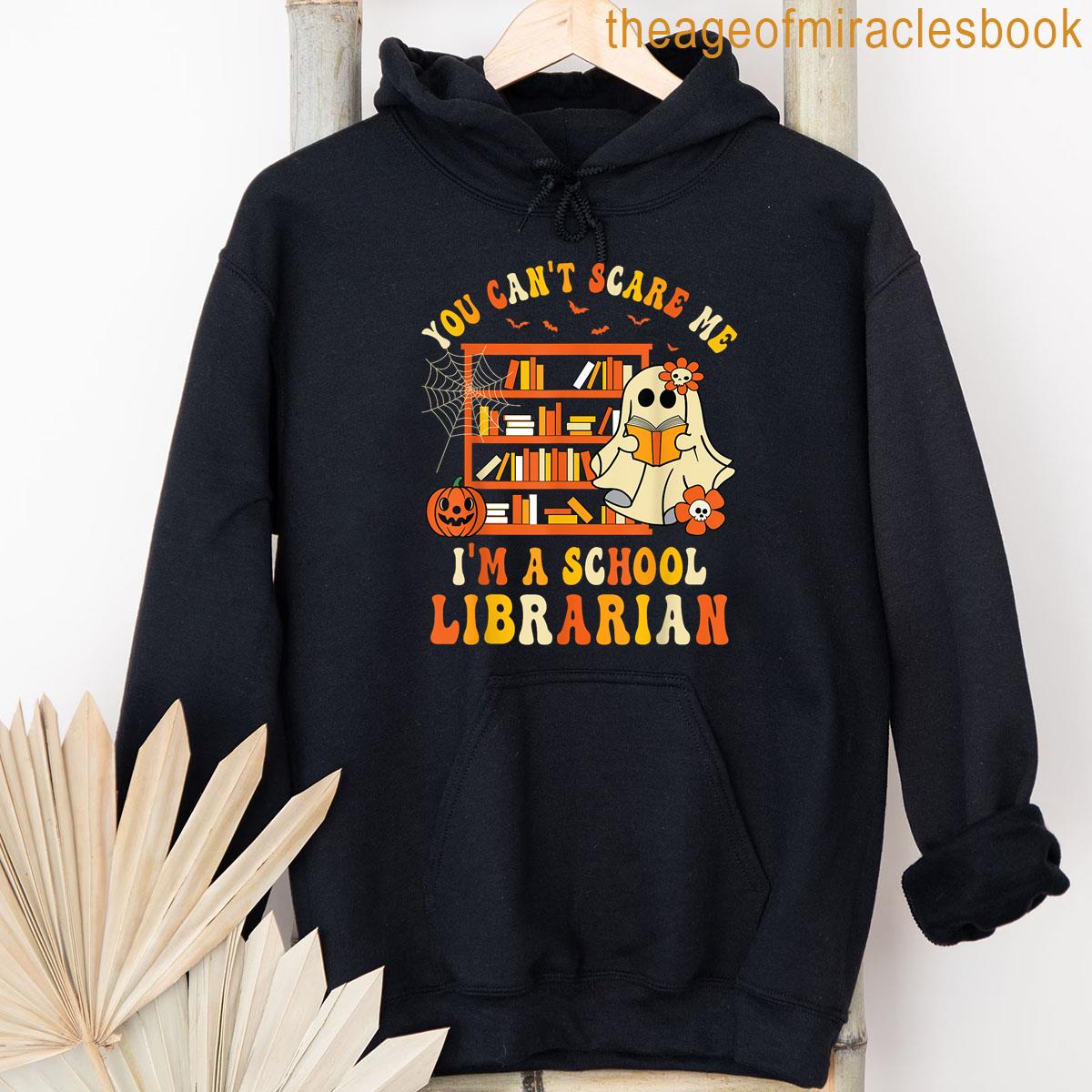 Alternative view of You Cant Scare Me Im A School Librarian Ghost Halloween T-shirt
