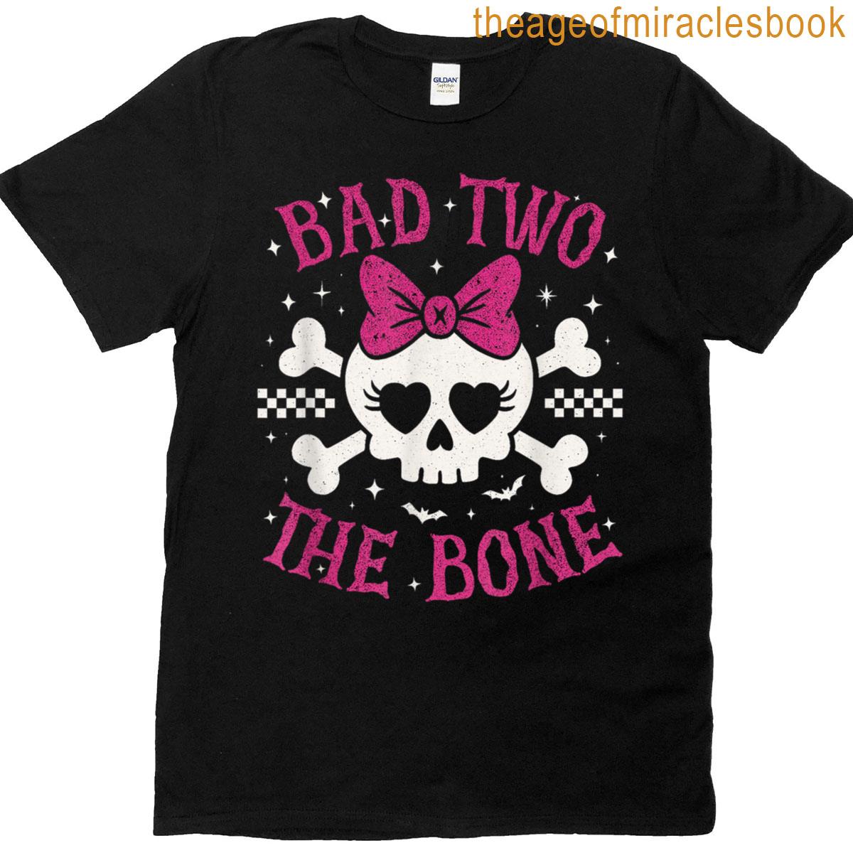 2nd Birthday Outfit Girl Bad Two The Bone Party T-shirt