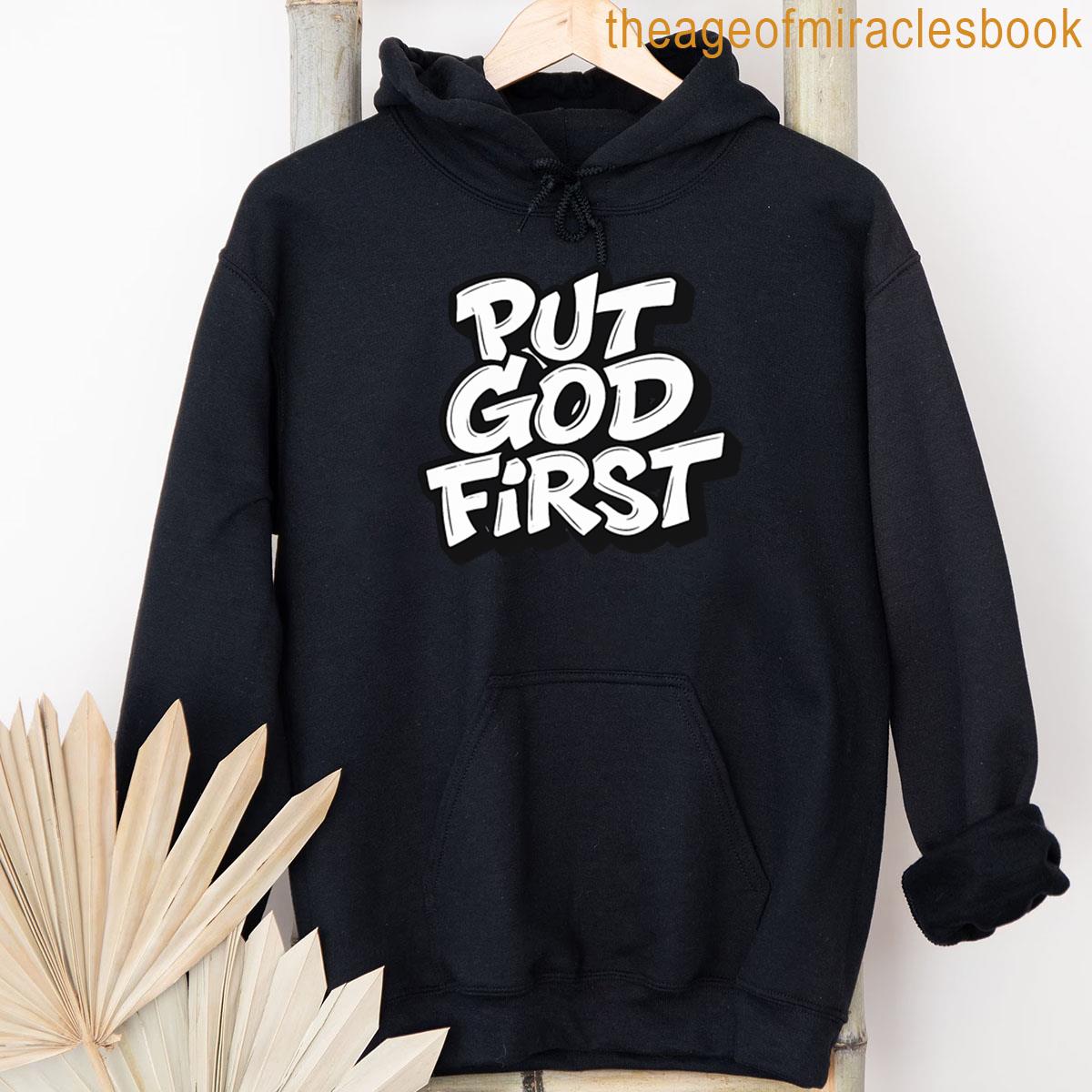 ●Put God First Put God First Faith Over Everything Christian Streetwear