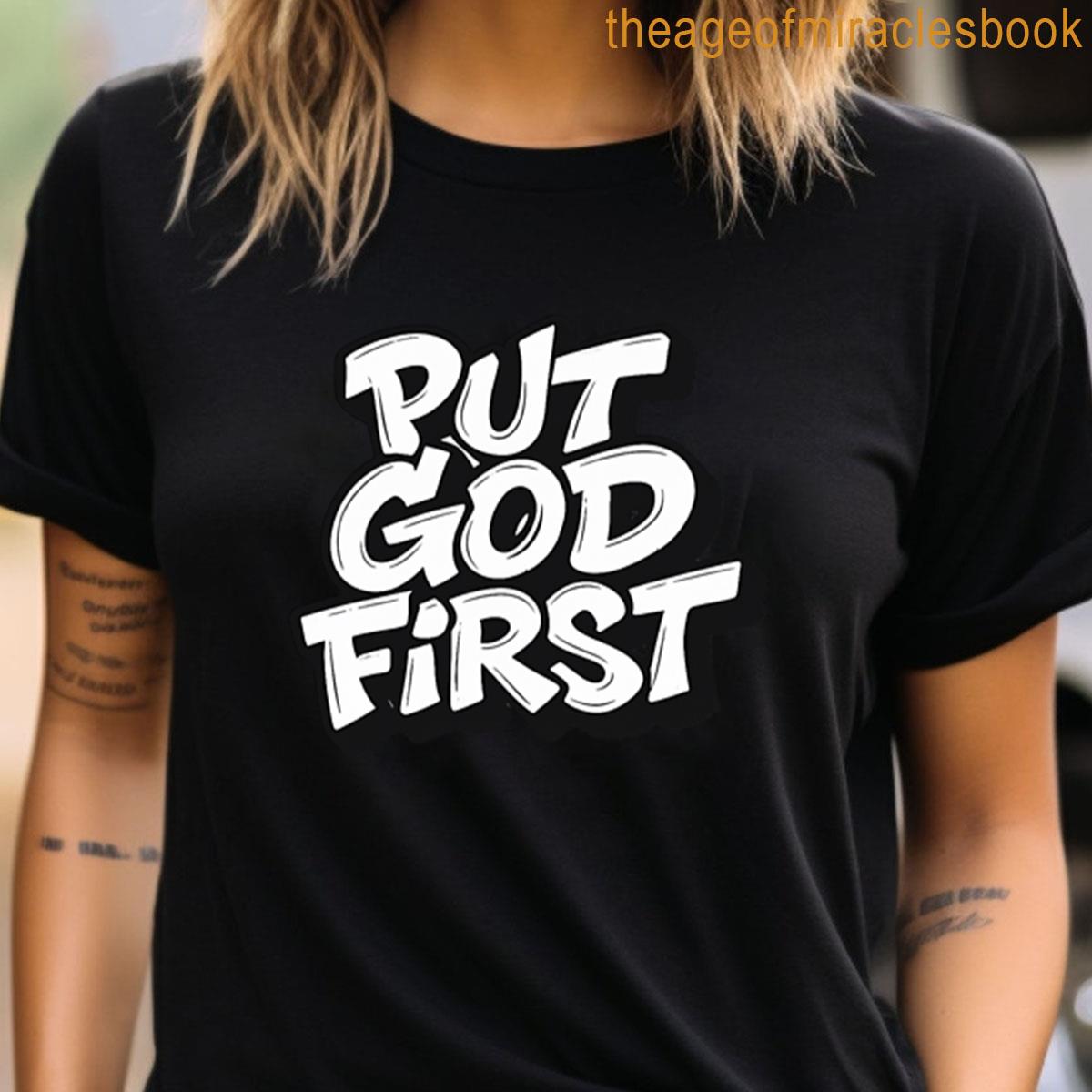 ●Put God First Put God First Faith Over Everything Christian Streetwear