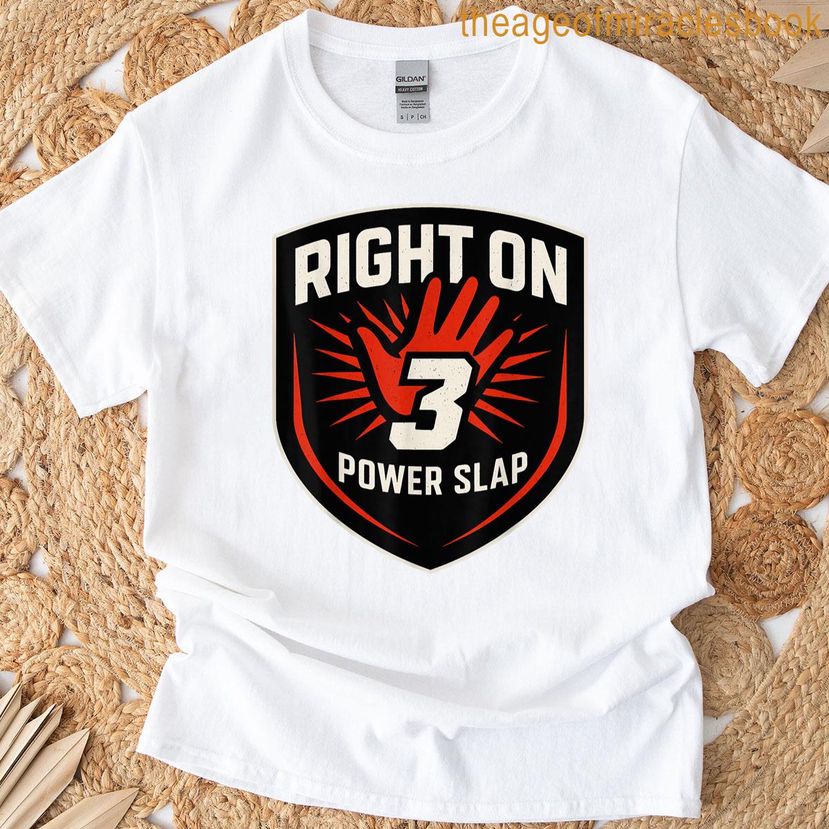 Right On 3 Power Slap Logo T-shirt