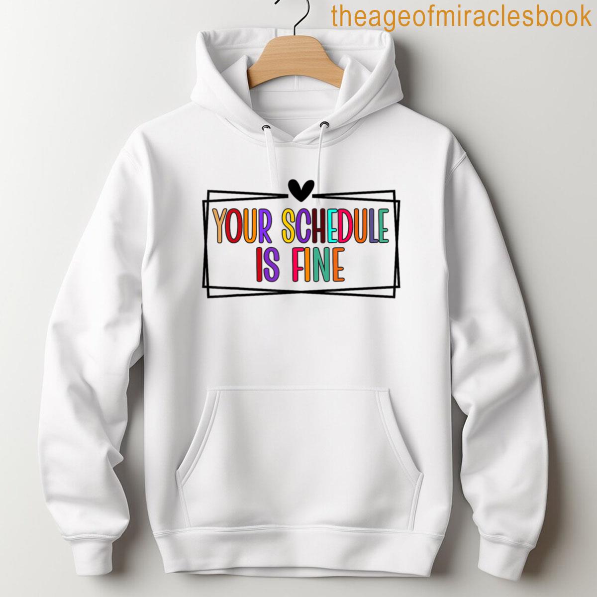 Alternative view of Your Schedule Is Fine Counseling Therapy School Counselor T-shirt