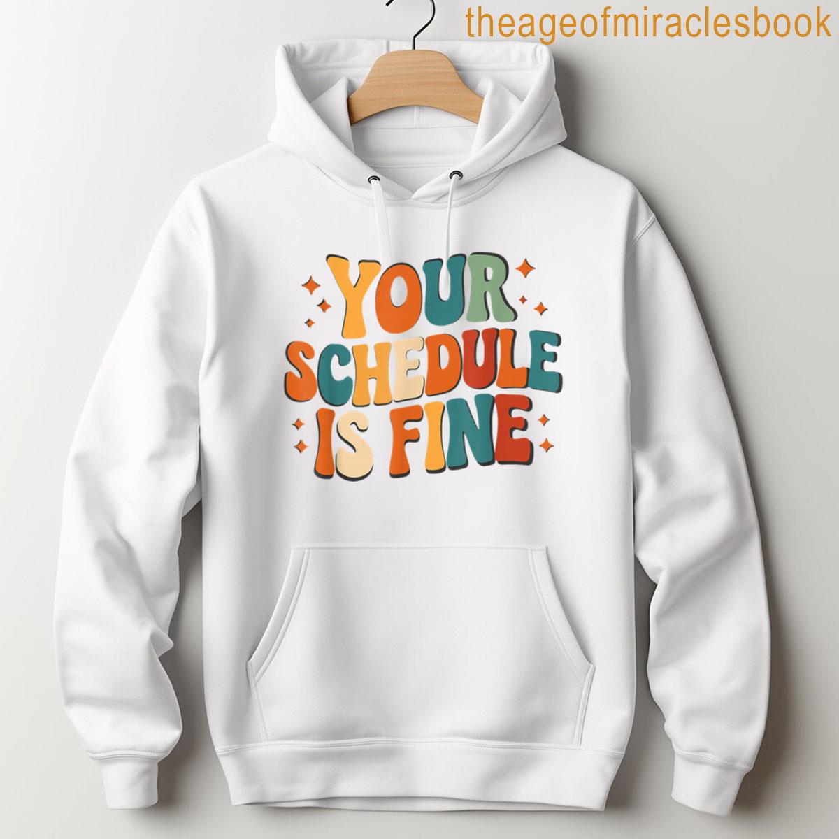 Alternative view of Your Schedule Is Fine School Counselor School Counseling T-shirt