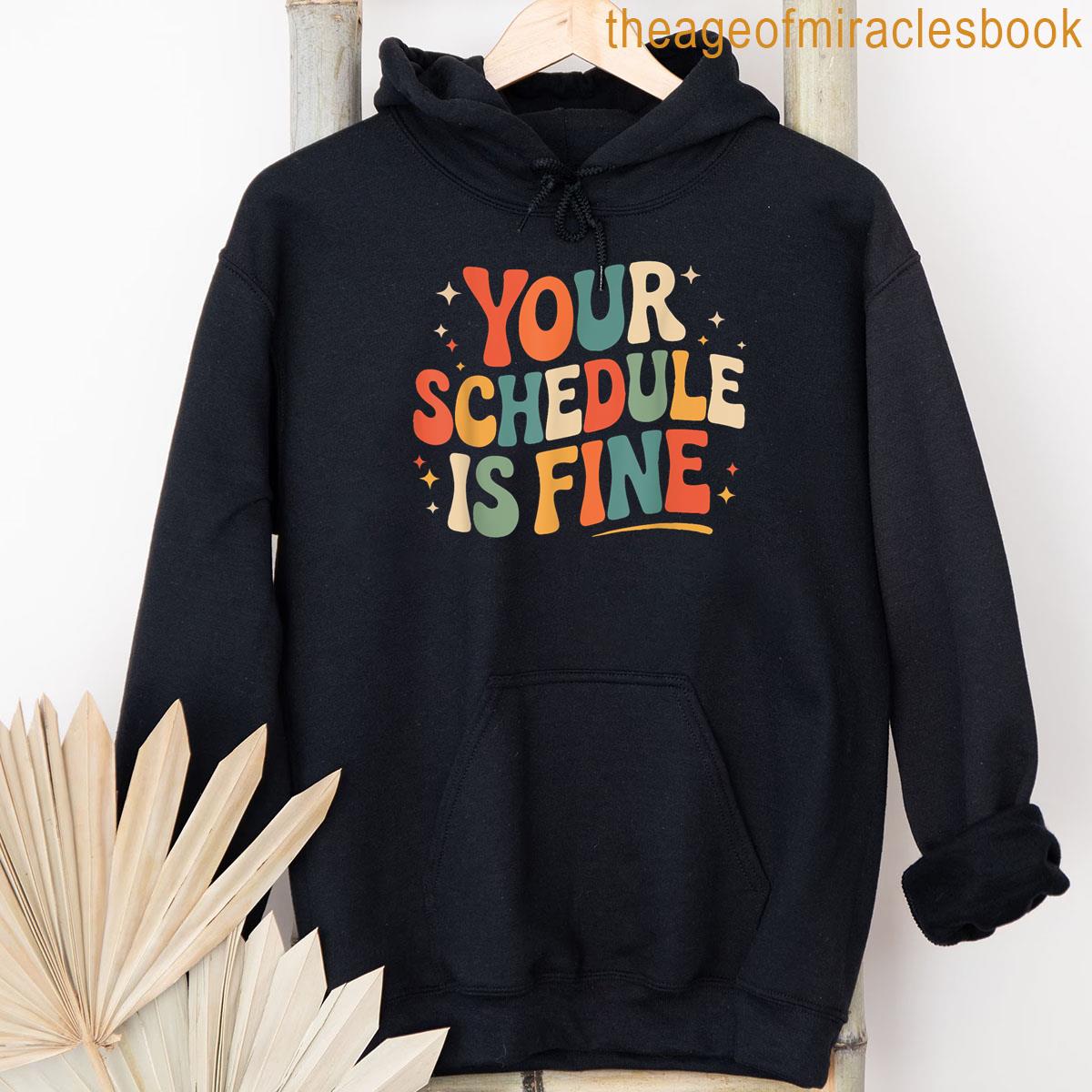 Alternative view of Your Schedule Is Fine School Counselor School Counseling T-shirt